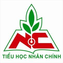 Trường Tiểu học Nhân Chính - Trường học hạnh phúc - Ươm mầm hoa Việt